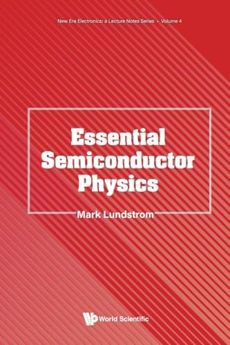 Essential Semiconductor Physics (New Era Electronics: A Lecture
