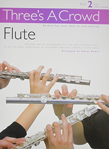 THREE'S A CROWD FLUTE BOOK 2 EASY INTERMEDIATE