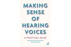 Making Sense of Hearing Voices: A practical guide
