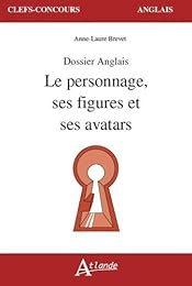 Le  personnage, ses figures et ses avatars