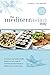 The MediterrAsian Way: A cookbook and guide to health, weight loss and longevity, combining the best by Ric Watson, Trudy Thelander