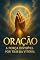 Livro Oração: A Força Invisível Por Trás Da Vitória
