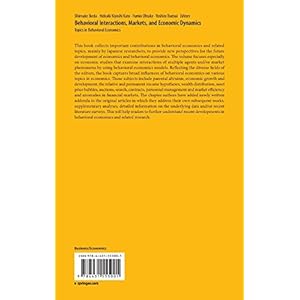 Behavioral Interactions, Markets, and Economic Dynamics: Topics in Behavioral Economics
