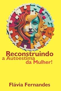 Livro Reconstruindo A Autoestima Da Mulher