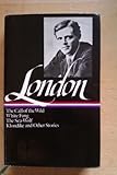 The Call of the Wild, White Fang, the Sea-Wolf, Klondike and Other Stories, London, Jack, 0521262143