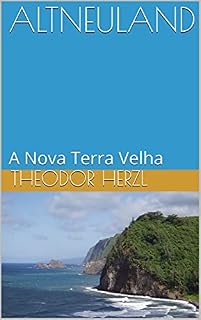 Livro ALTNEULAND: A Nova Terra Velha