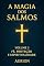 Livro A Magia dos Salmos - Fé, Proteção E Espiritualidade