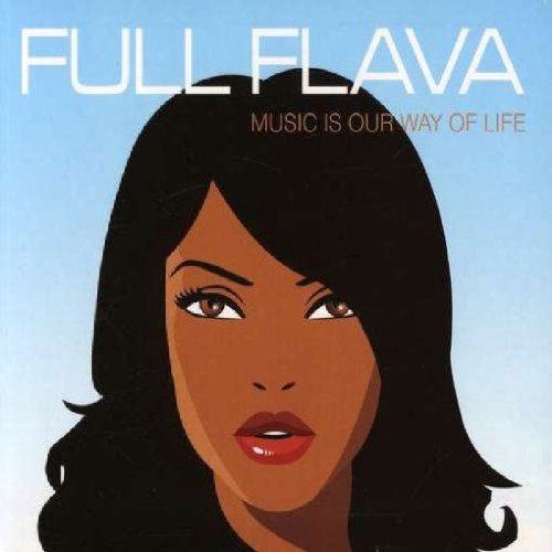 Full Flava - Music Is Our Way Of Life - Zortam Music