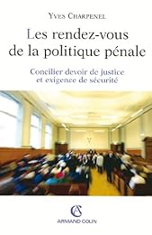 Les  rendez-vous de la politique pénale