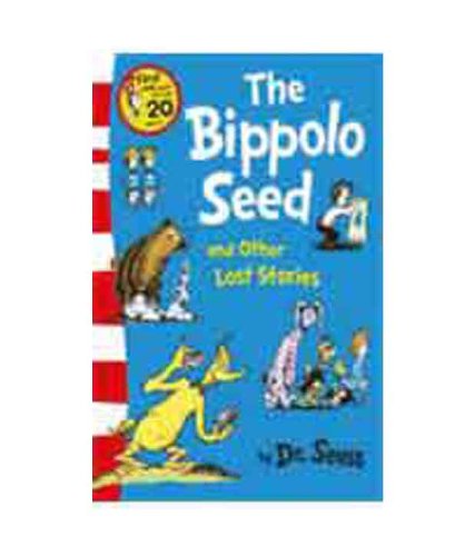 The Bippolo Seed and Other Lost Stories (Dr. Seuss)