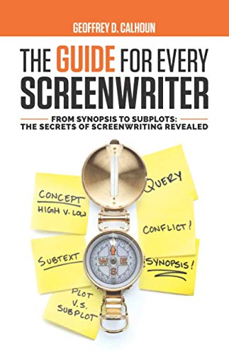 F.r.e.e The Guide for Every Screenwriter: From Synopsis to Subplots: The Secrets of Screenwriting Revealed [P.P.T]