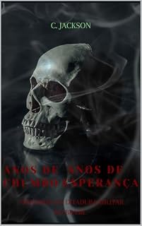Livro Anos de Chumbo, Anos de Esperança: Histórias da Ditadura Militar no Brasil (1964-1985)