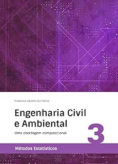 Livro Engenharia Civil e Ambiental: Uma abordagem computacional (Métodos Estatísticos Livro 3)