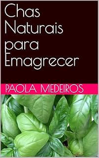 Livro Chas Naturais para Emagrecer