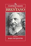 The Cambridge Companion to Brentano (Cambridge Companions to Philosophy)