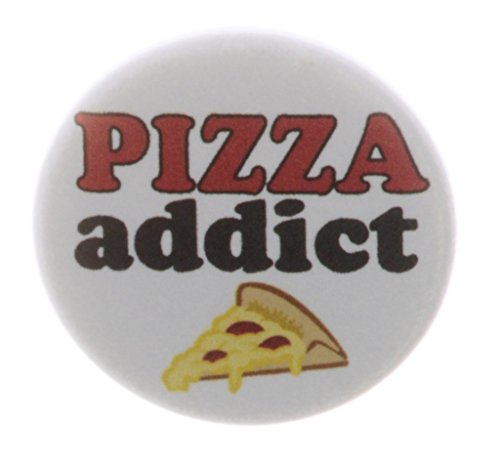 A&T Designs - Pizza Addict 1.25" Pinback Button Pin Love Funny Humor Food