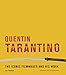 Quentin Tarantino: The iconic filmmaker and his work by 
