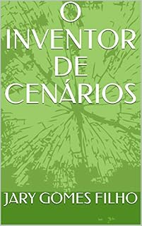 Livro O INVENTOR DE CENÁRIOS
