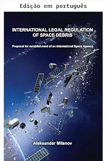 Livro Regulamentação jurídica internacional de detritos espaciais