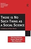 There is No Such Thing as a Social Science: In Defence of Peter Winch-Wow! eBook