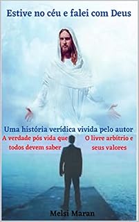 Livro Estive no Céu e falei com Deus: O plano Celestial