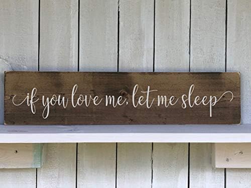 Ced454sy Gift Rustic Wood Over The Bed Sign Farmhouse Style Wall Decor If You Love Me Let Me Sleep Item 1980SS3