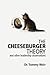 The Cheeseburger Theory: and other leadership observations
