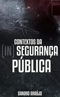 Livro Contexto da (In)Segurança Pública