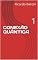 Livro CONEXÃO QUÂNTICA: 1