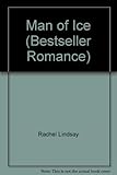 Front cover for the book Man of Ice by Rachel Lindsay