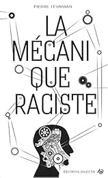 La  mécanique raciste