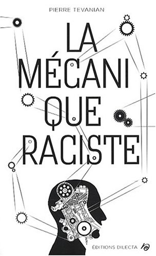 La  mécanique raciste