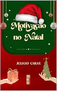 Livro Motivação no Natal: Motivação Natalina (Motivando com Deus)
