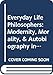 Everyday Life Philosophers: Modernity, Morality, & Autobiography in Norway by 