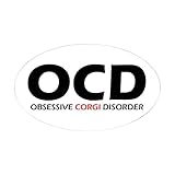 CafePress - Obsessive Corgi Disorder Oval Sticker - Oval Bumper Sticker, Euro Oval Car Decal