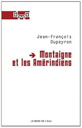 Montaigne et les Amérindiens
