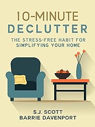 10-Minute Declutter: The Stress-Free Habit for Simplifying Your Home