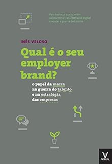 Livro Qual é o seu employer brand? - o papel da marca na guerra do talento e na estratégia das empresas