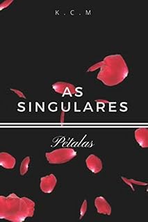 Livro As singulares: Pétalas