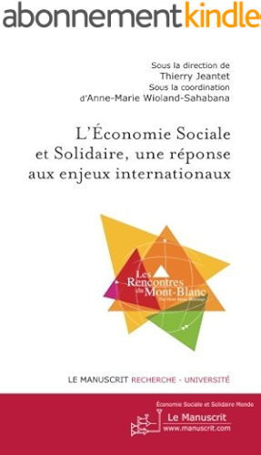 Download L'économie sociale et solidaire, une réponse aux enjeux internationaux (Economie Sociale et Solidaire Monde t. 2) PDF