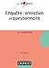 Enquête : entretien et questionnaire - 3e édition (Marketing licence (7)) (French Edition) by 