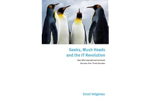 Geeks, Mush Heads and the IT Revolution: How SRA International Achieved Success over Nearly Four Decades