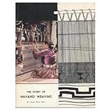 The Story of Navajo Weaving by