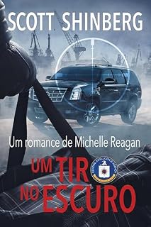 Livro Um Tiro no Escuro (Michelle Reagan (Português))