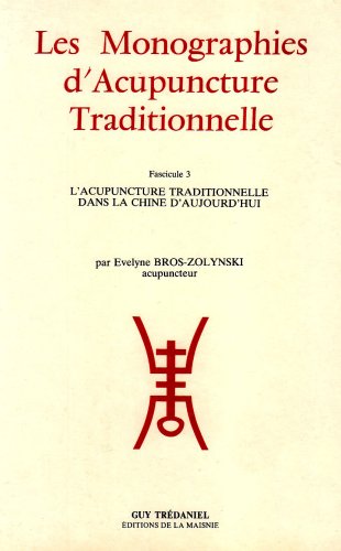 Les  Monographies d'acupuncture traditionnelle