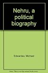 Nehru: A Political Biography