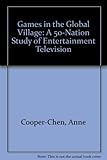 Image de Games in the Global Village: A 50-Nation Study of Entertainment Television