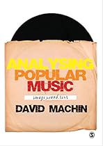 Analysing Popular Music: Image; Sound and Text