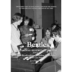 The Beatles Recording Reference Manual: Volume 4: The Beatles through Yellow Submarine (1968 – early 1969) - Les Beatles, Paul McCartney, John Lennon, RIngo Starr, George Harrison