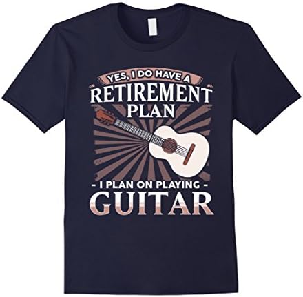 Men's Yes, I Do Have a Retirement Plan: Playing Guitar T-Shirt Large Navy